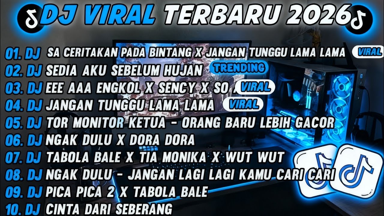 DJ TIKTOK VIRAL TERBARU 2026-🎵DJ SA CERITAKAN PADA BINTANG X JANGAN TUNGGU LAMA LAMA- 