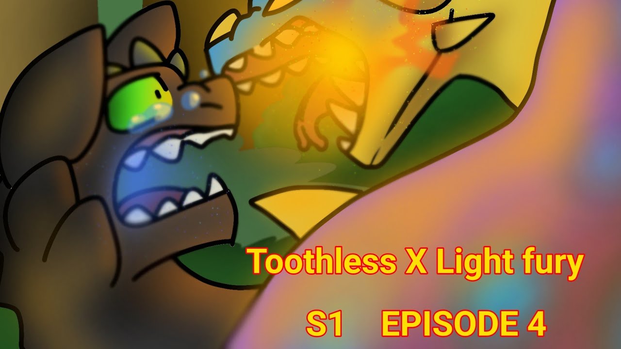 Toothless X Light fury /S1 [Episode 3]