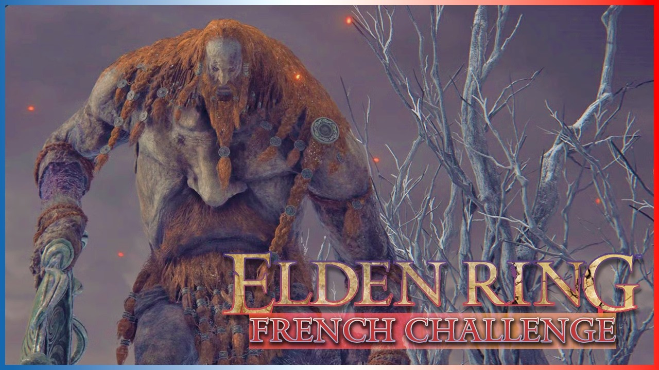 Elden Ring - French Challenge [ 11 ]