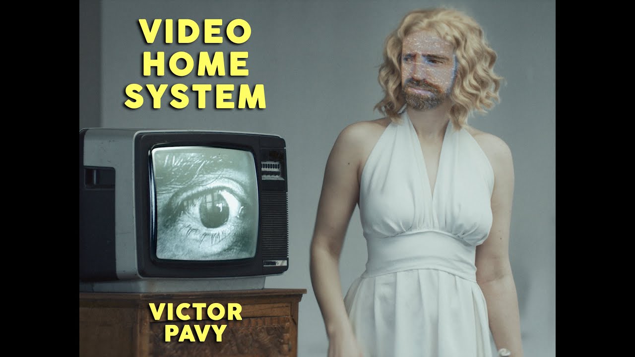 Victor Pavy // Video Home System (Official Video)