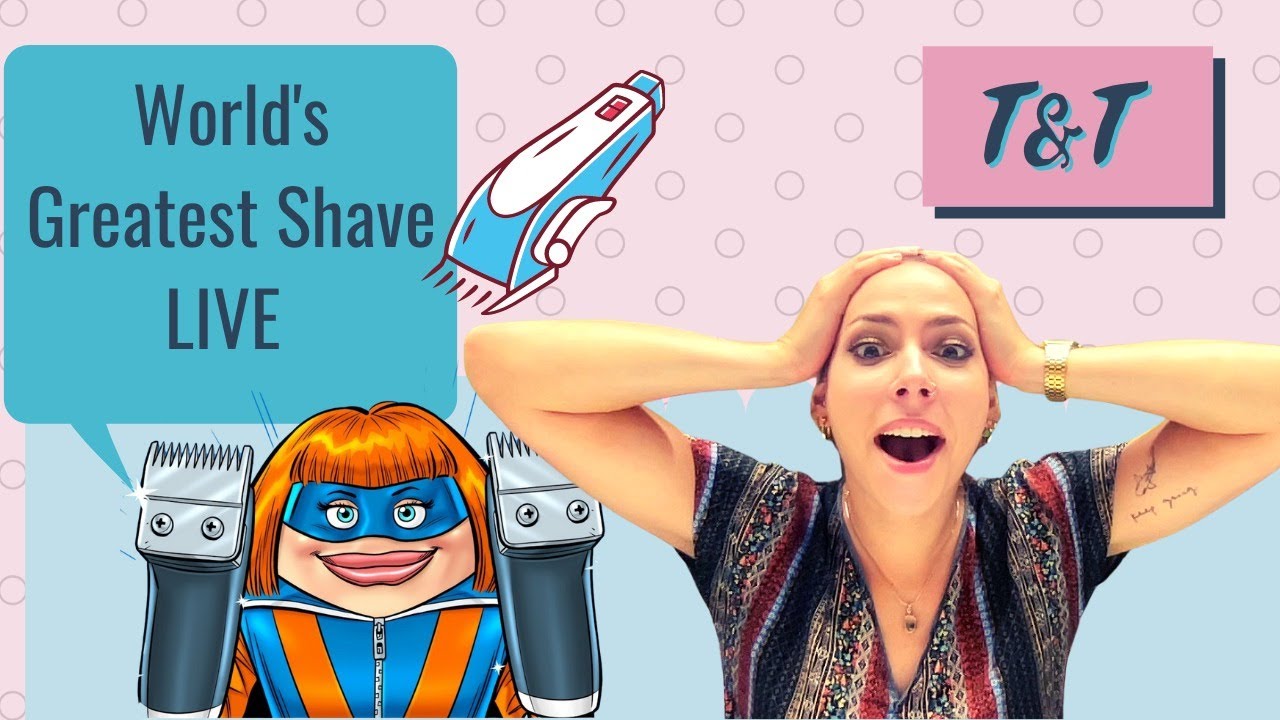 Tiff SHAVES HER HEAD for World's Greatest Shave 2021