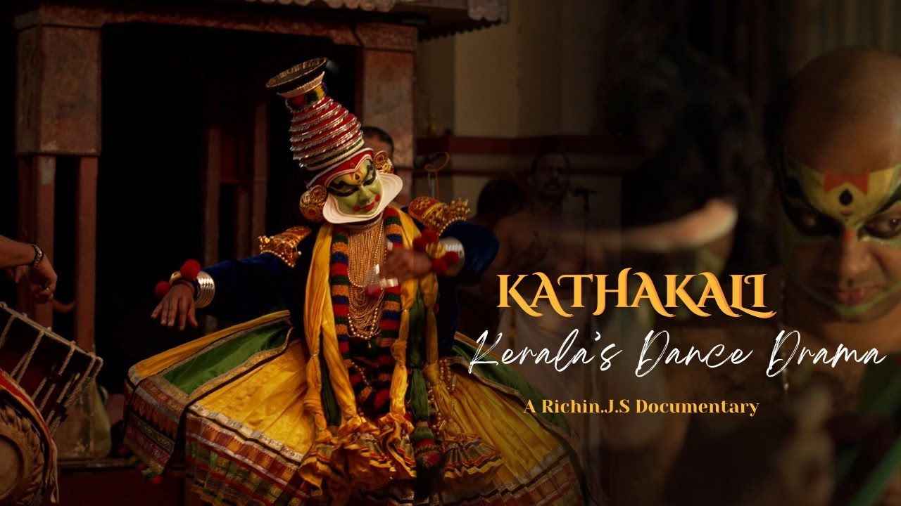 KATHAKALI | Kerala's Dance Drama | Cinematic Documentary | English Subtitle | Richin John Saji