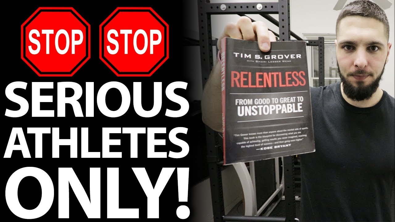 One Book That Every Serious Athlete MUST READ! (Relentless by Tim Grover)