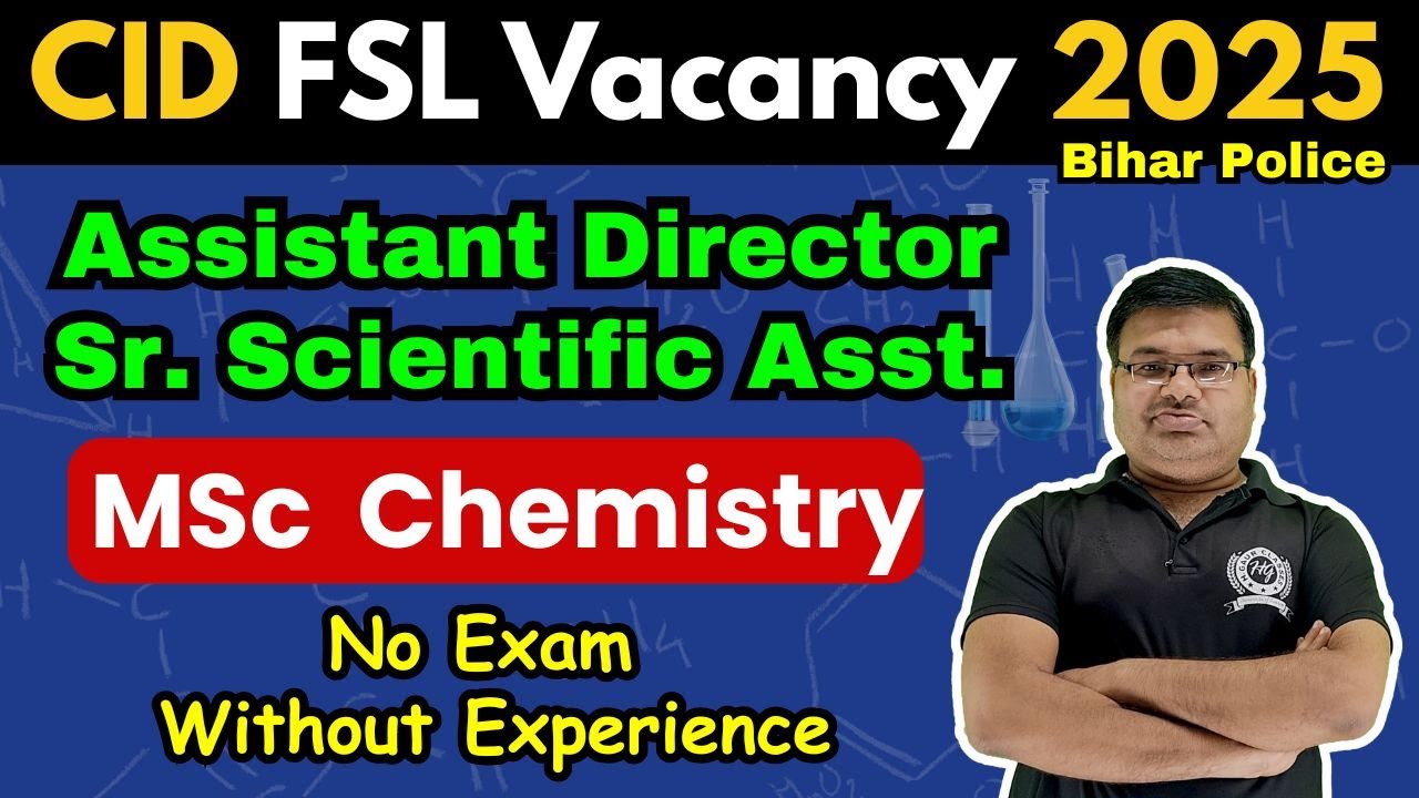 CID FSL Vacancy 2025 Freshers Eligible | For MSc Chemistry Students | No Exam