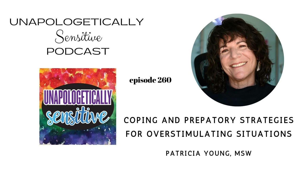 260 Coping and Prepatory Strategies for Overstimulating Situations