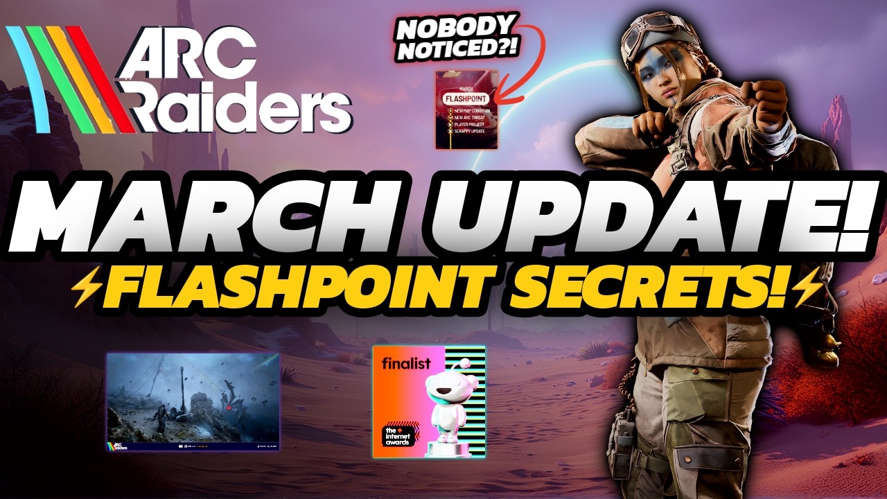 Arc Raiders - Flashpoint UPDATE is Bigger Than YOU Think!