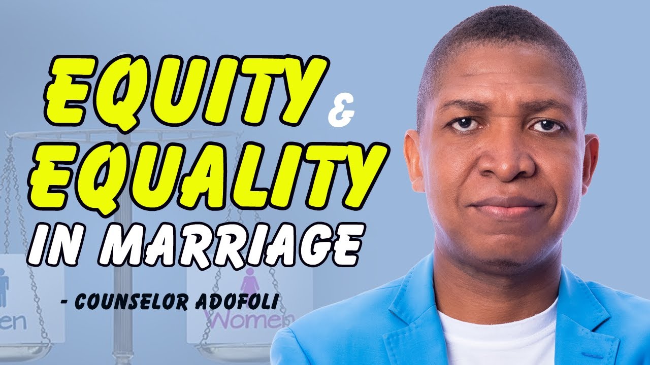 Equity and Equality in Marriage