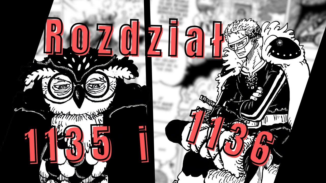 One Piece rozdział 1135 i 1136 | Na wolno ( Gdzie byłam jak mnie nie było?)