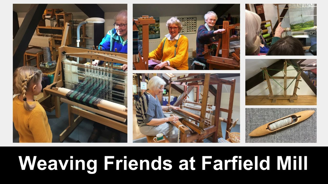 Weaving Friends Farfield Mill Video