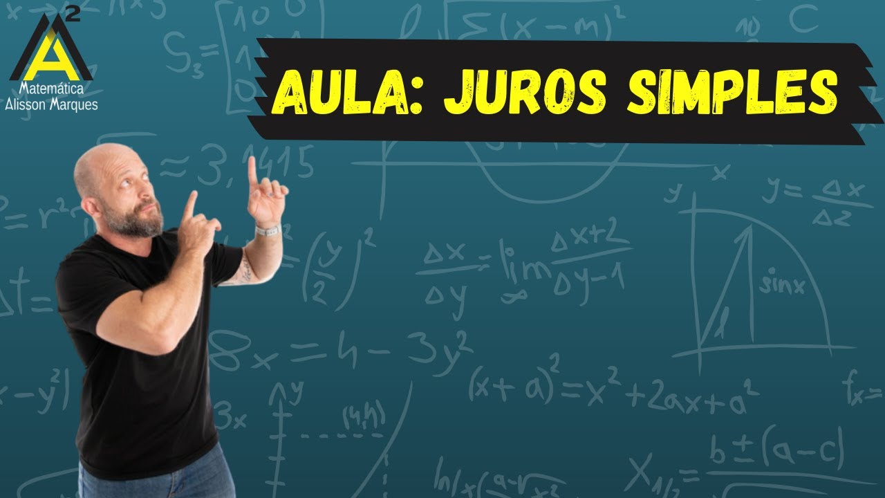 Aula de Juros Simples | Matemática Alisson Marques