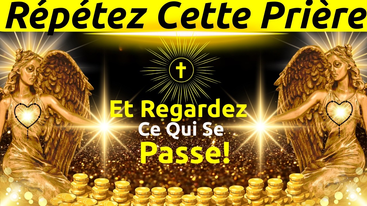 R&eacute;p&eacute;tez Cette Pri&egrave;re Pendant 3 Jours et Observez les R&eacute;sultats