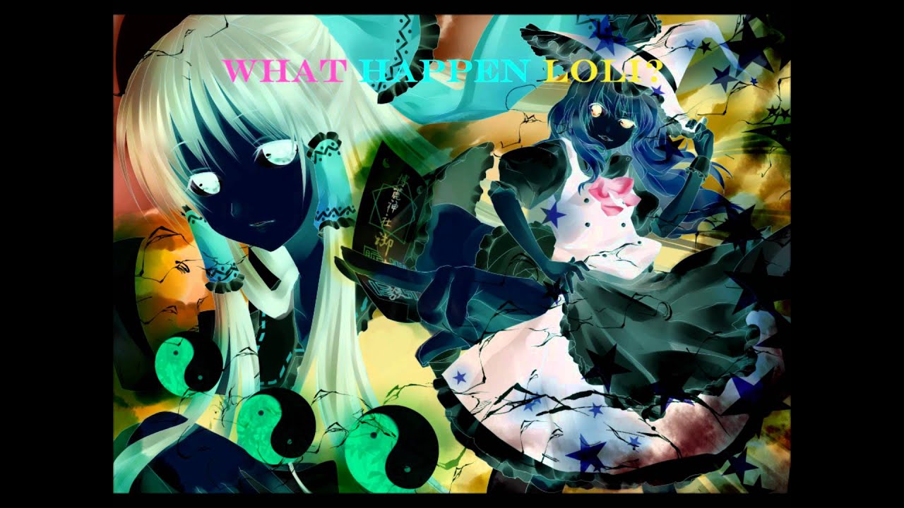Lolicore - What Happen Loli