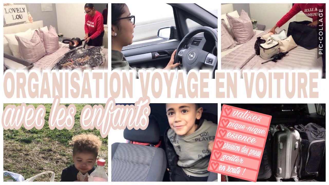 🚘ORGANISATION VOYAGE EN VOITURE À 650KM !! AVEC DES ENFANTS EN BAS ÂGE ♥️