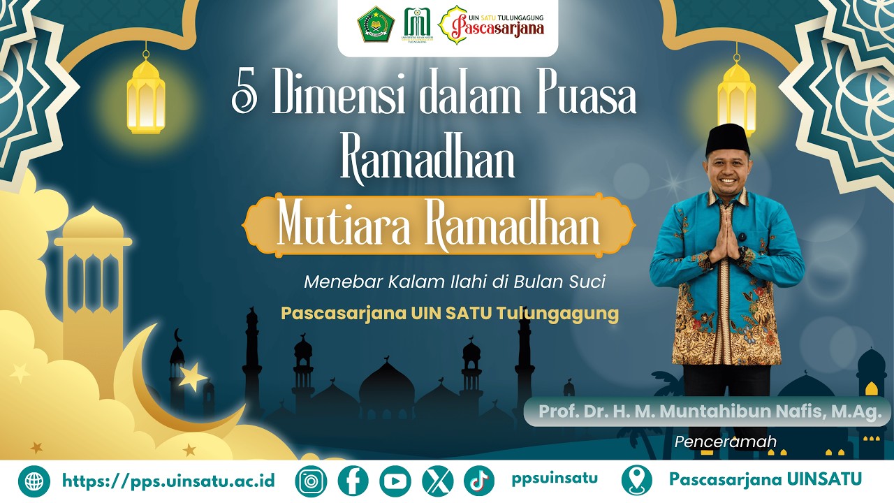 5 Dimensi dalam Puasa Ramadhan     Prof. Dr. H. M. Muntahibun Nafis, M.Ag.