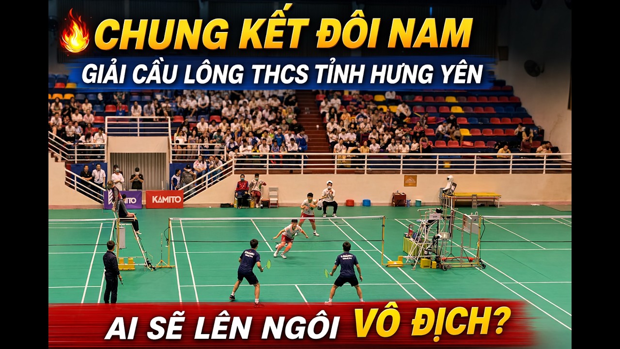 🔥 Chung Kết Đôi Nam THCS Tỉnh Hưng Yên – Ai Sẽ Lên Ngôi Vô Địch?