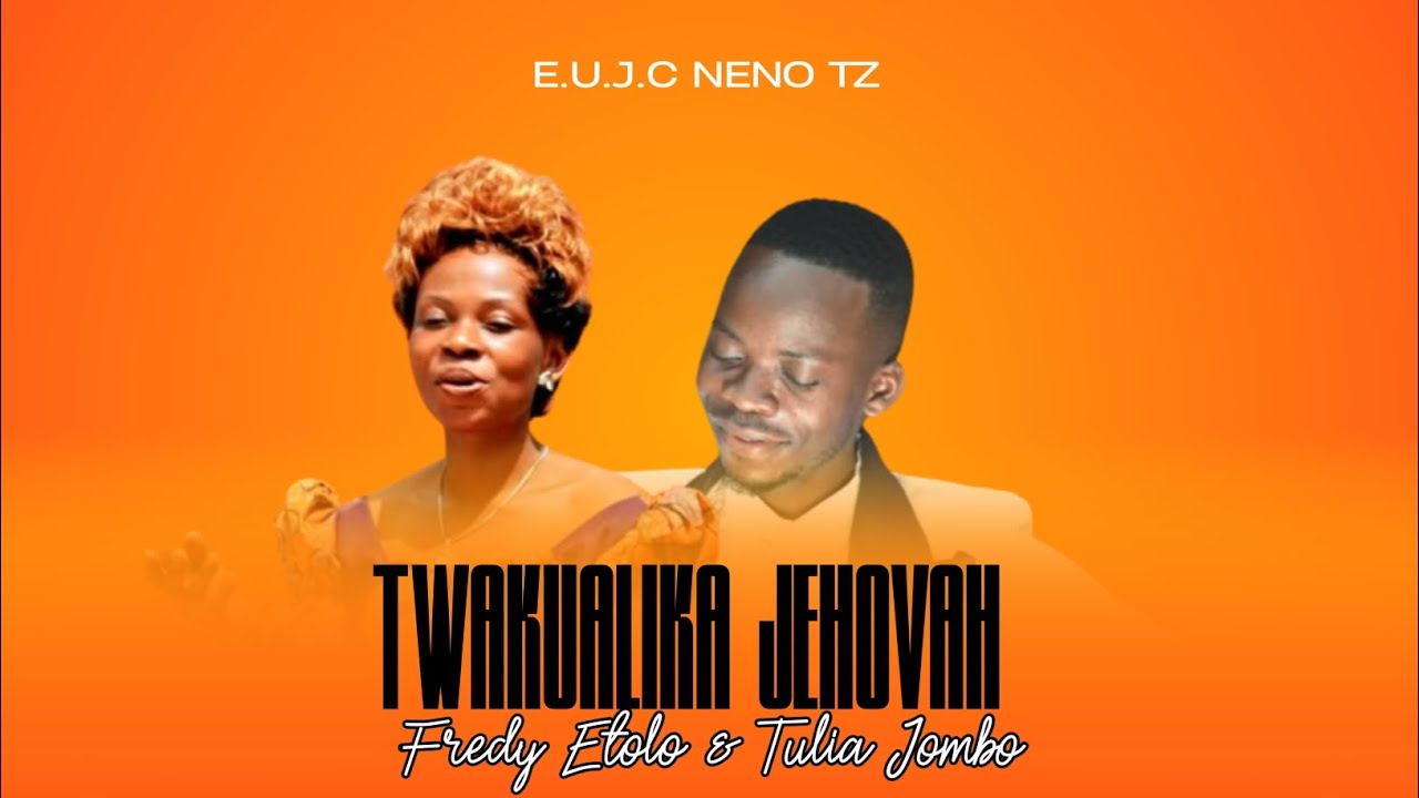 e.u.j.c Neno tz TWAKUALIKA JEHOVAH (Official Audio)