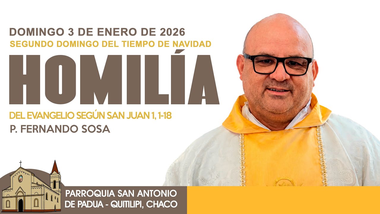 Homilía 3 de enero de 2026 - Padre Fernando Sosa