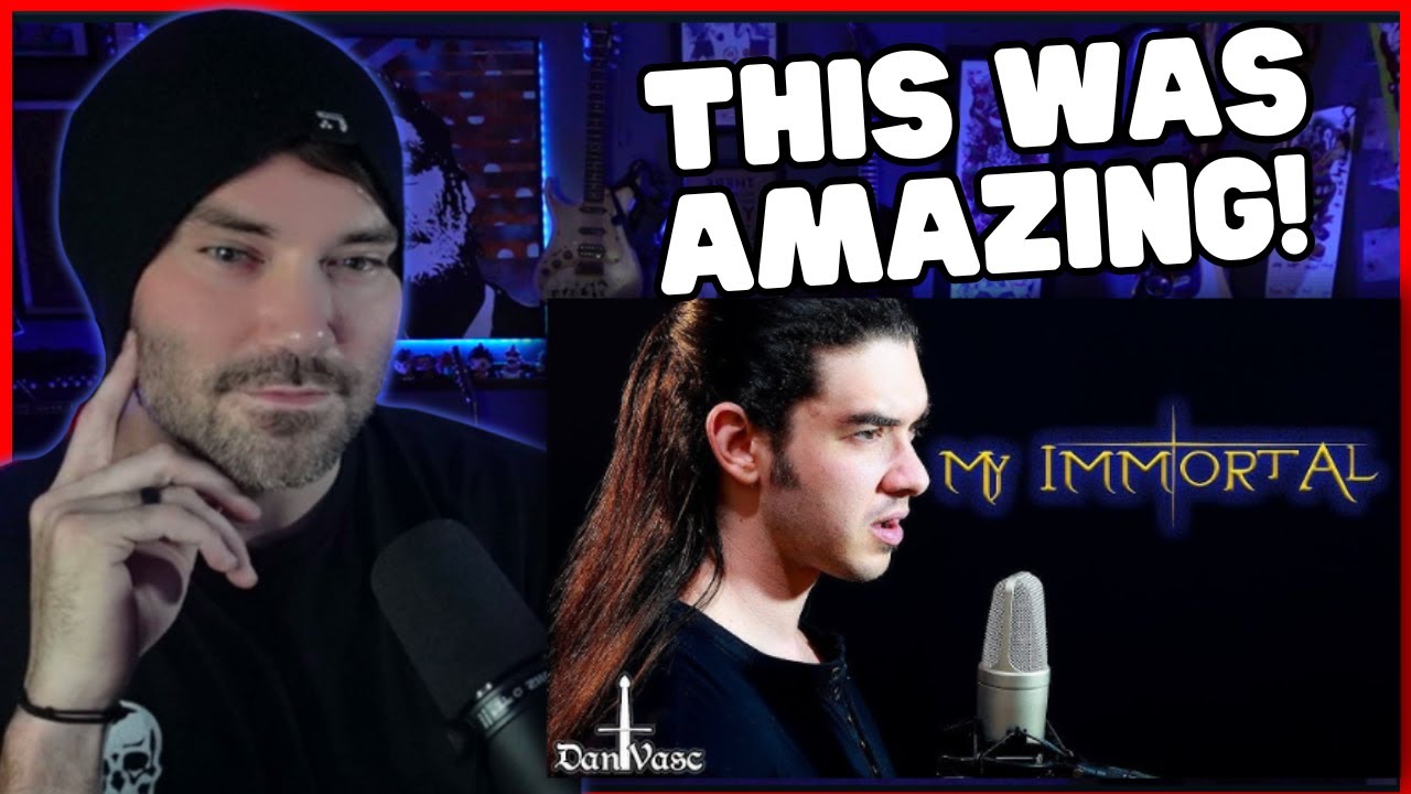 Metal Vocalist Reacts - Dan Vasc -  My Immortal ( Evanescence Cover )