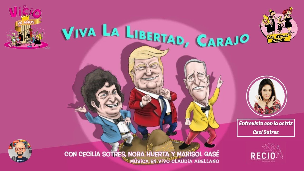 Viva la libertad ¡Carajo! | Las Reinas Chulas vuelven con un divertido espectáculo de cabaret.