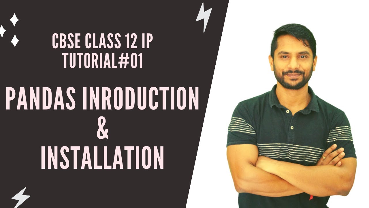 Python Class 12 IP | Chapter 1 | Part 1 | Pandas Introduction | Pandas Installation | In Hindi