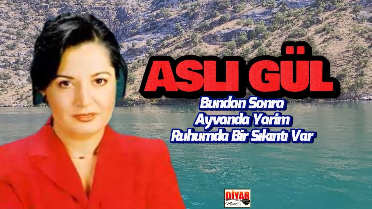 Aslı Gül - Bundan Sonra-Ayvanda Yarim-Ruhumda Bir Sıkıntı Var