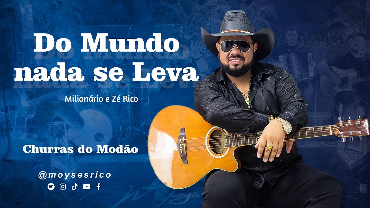 Do Mundo Nada Se Leva – Moysés Rico | Ao Vivo em Live Especial (Churras do Modão)