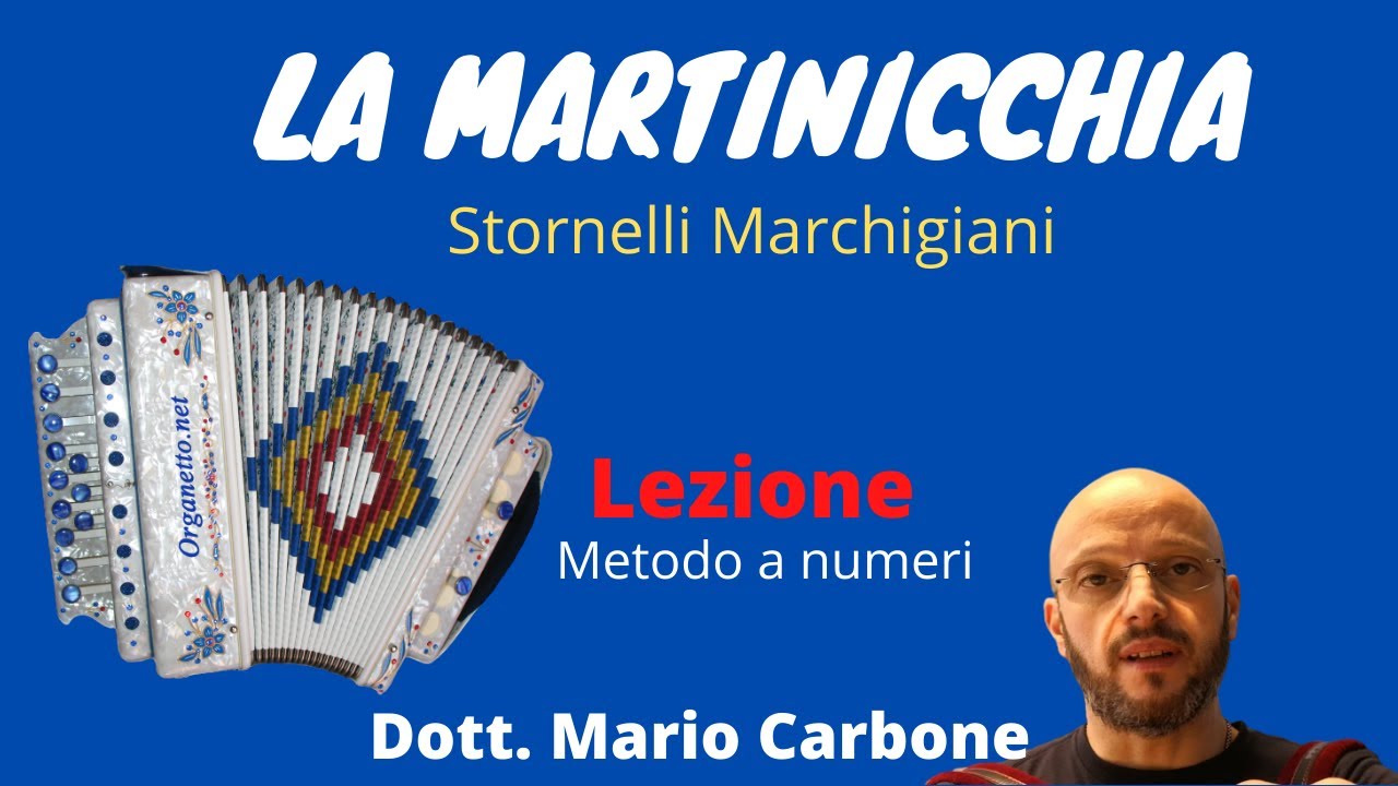 Lezione di organetto - Stornelli Marchigiani - La Martinicchia - Metodo a Numeri Dott. Mario Carbone