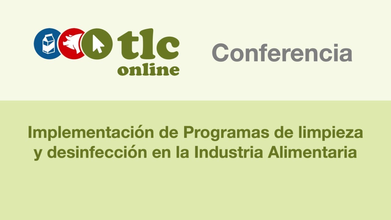 Implementación de Programas de limpieza y desinfección en la Industria Alimentaria