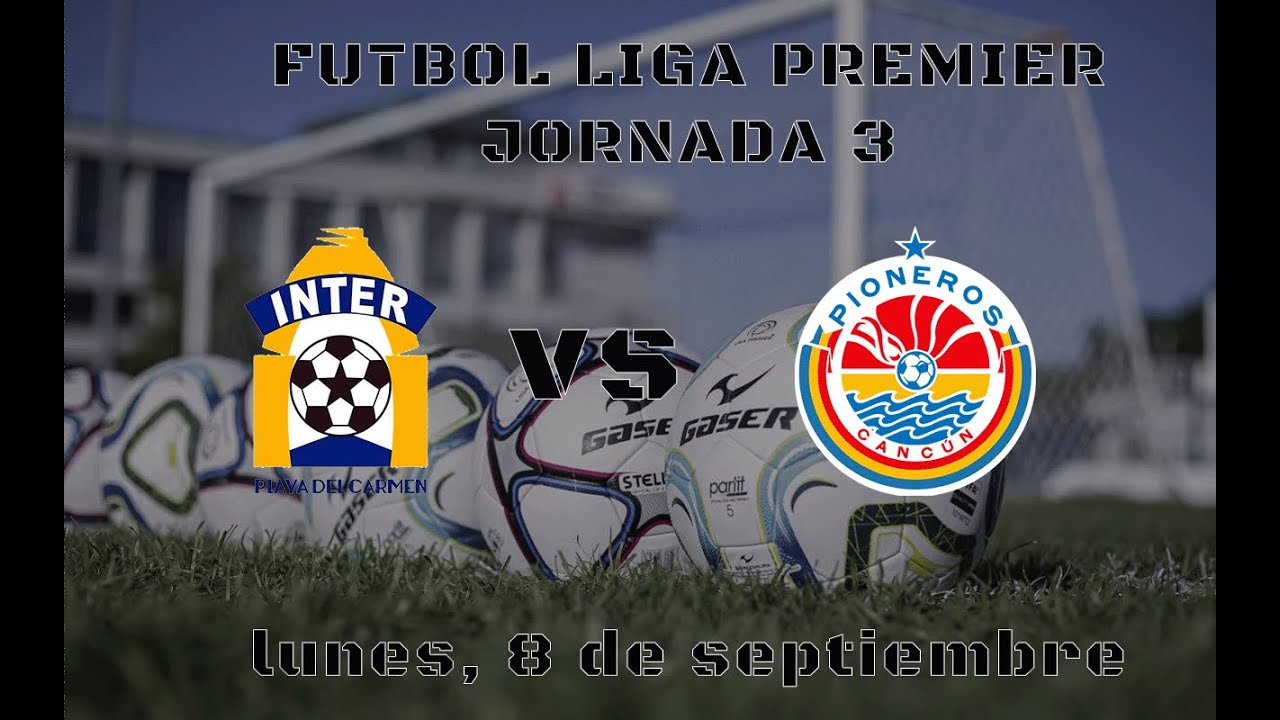 #ENVIVO INTER PLAYA DEL CARMEN VS PIONEROS