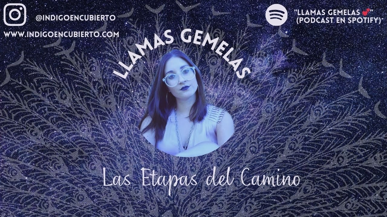 Las Etapas del Camino de las Llamas Gemelas