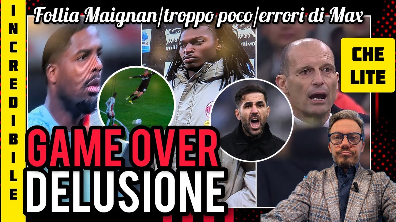 📌GAME OVER😔DELUSIONE😡ALLEGRI FURIOSO📣UN COGL**E😱INCREDIBILE MAIGNAN⚠️TROPPO POCO📣ERRORI ANCHE DI MAX