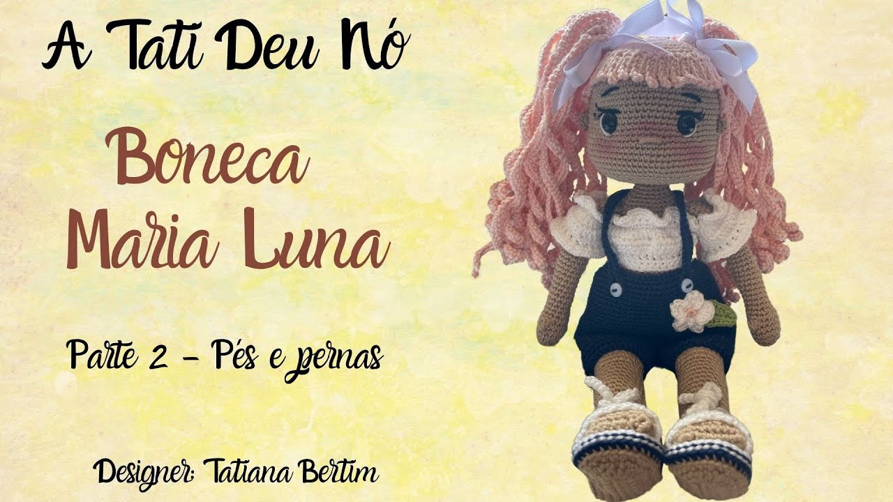 Boneca Maria Luna - passo a passo - parte 2