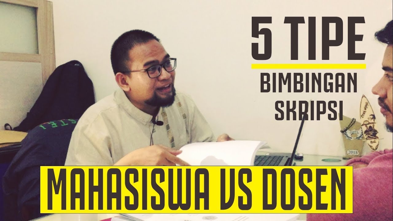 MAHASISWA vs DOSEN - 5 Tipe Bimbingan Skripsi (#truestory)