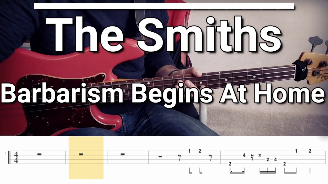 The Smiths - Barbarism Begins At Home (Bass Cover) Tabs