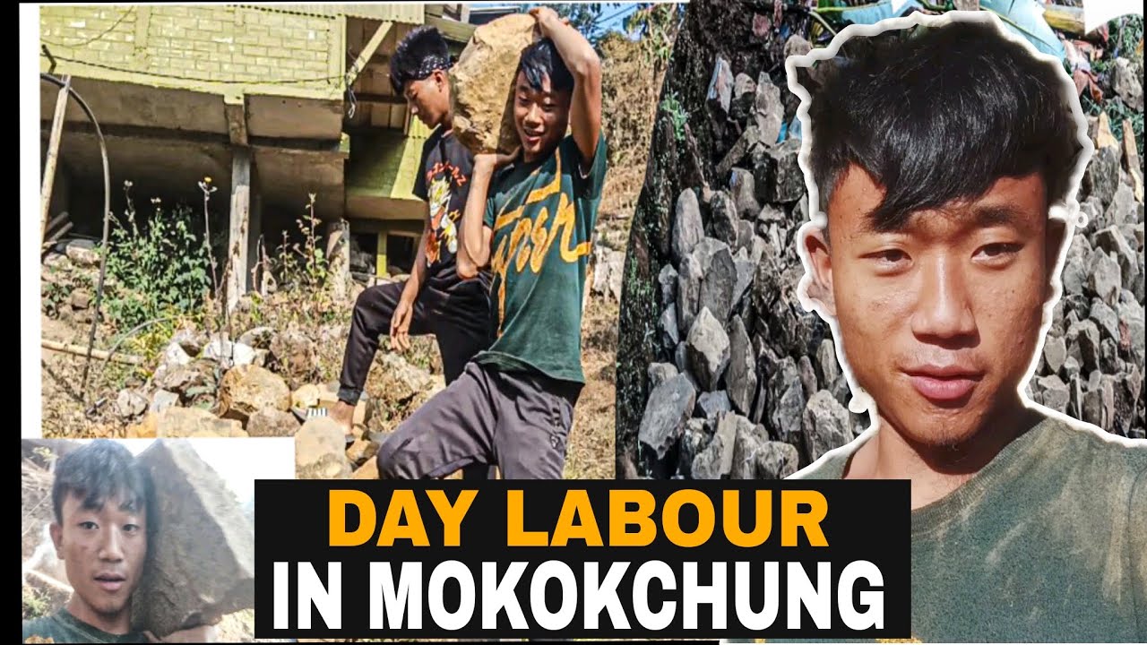 DAY LABOUR IN MOKOKCHUNG, NAGALAND.
