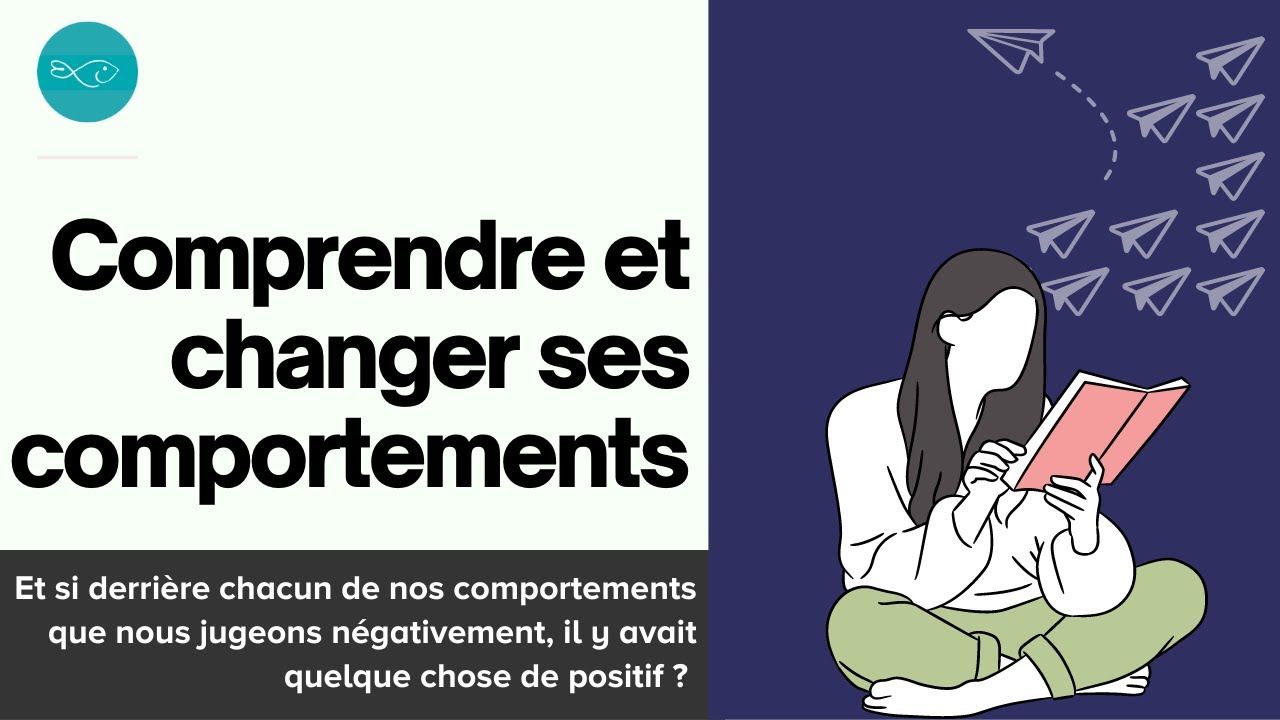 Comprendre et changer ses comportements ?
