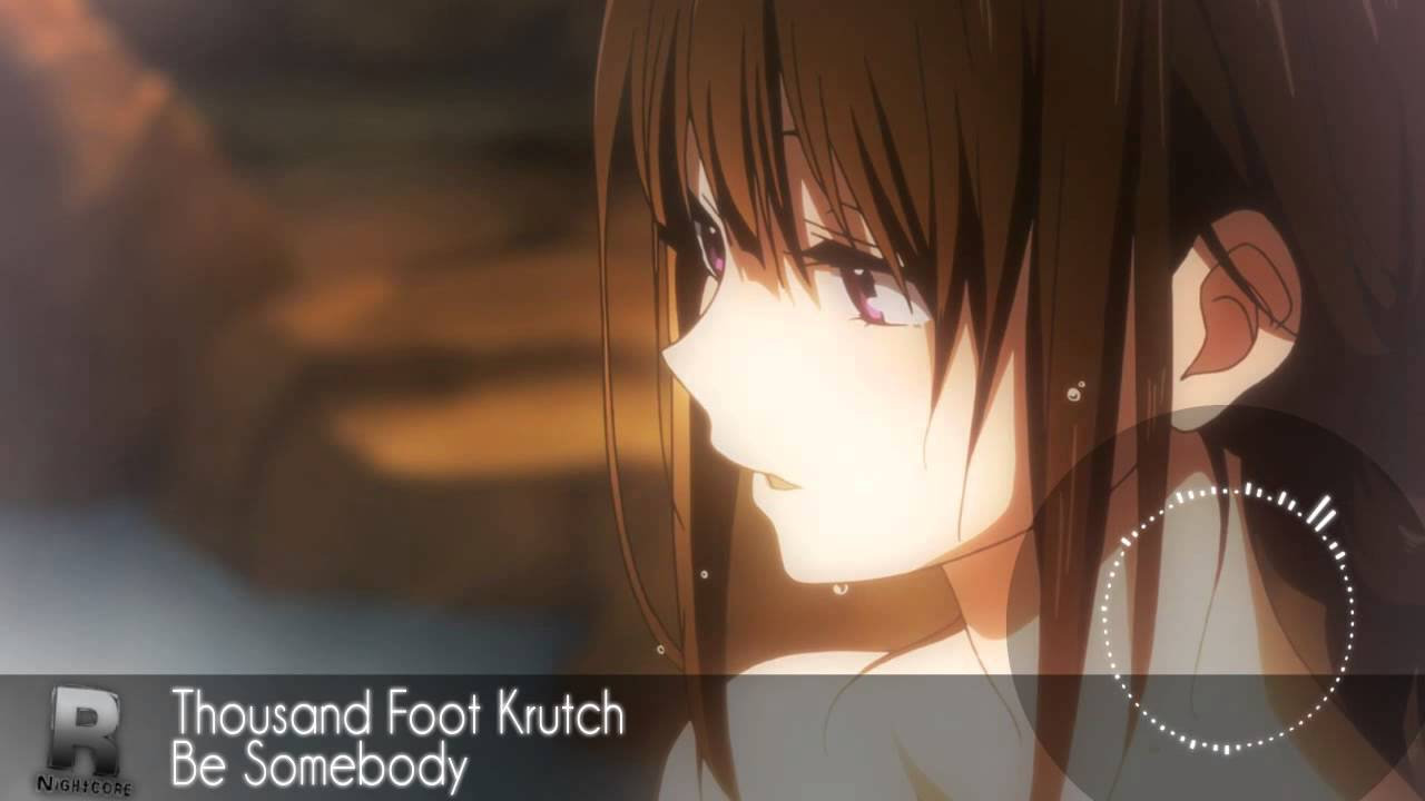 Nightcore - Be Somebody