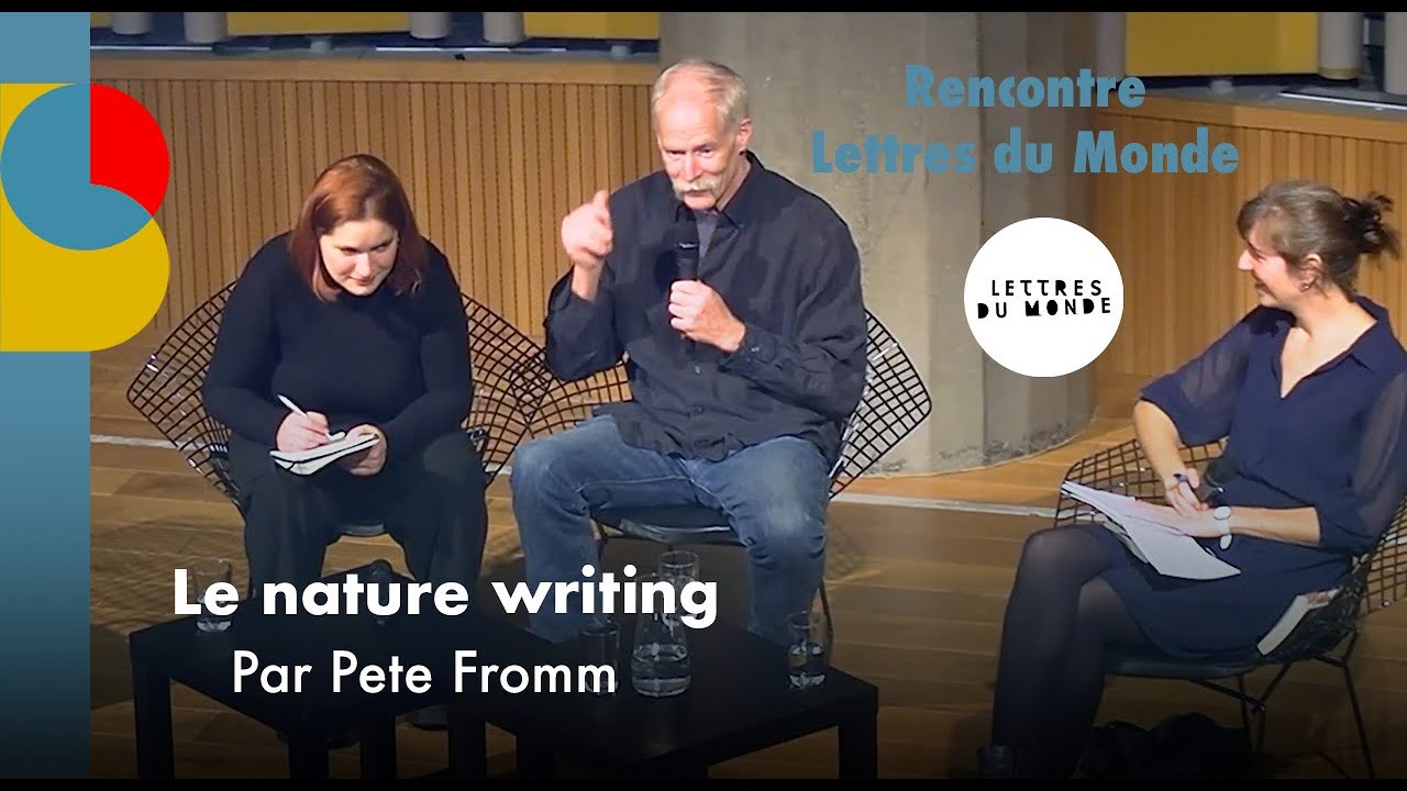 Pete Fromm, le nature writing - Festival Lettres du Monde 2023
