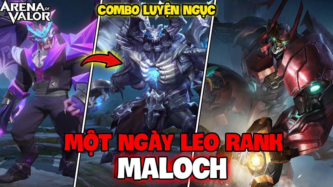 VUX MỘT NGÀY LEO RANK VỚI TẤT CẢ SKIN MALOCH COMBO LUYỆN NGỤC LIÊN QUÂN MOBILE