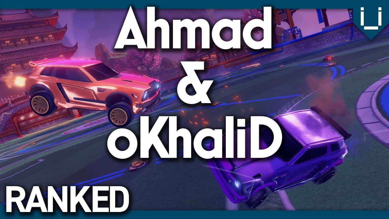 Ahmad & oKhalid | Ranked 2v2