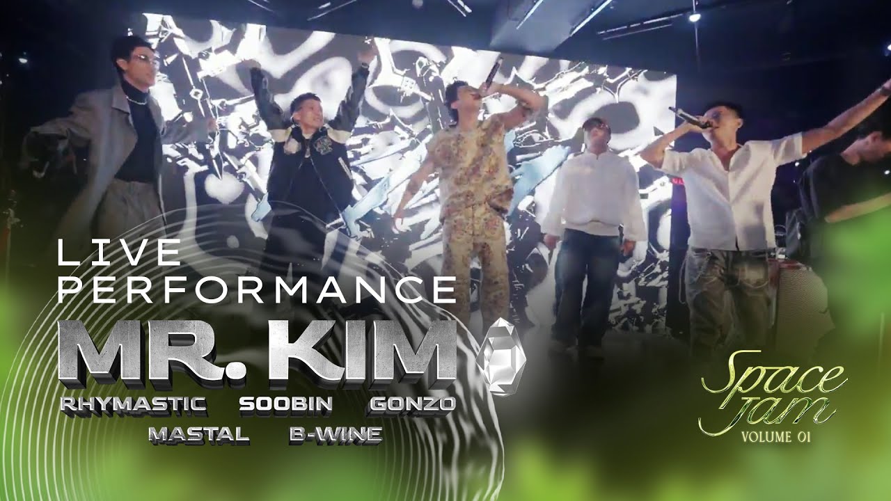 Mr. Kim - Rhymastic x SOOBIN x GONZO x B-wine x MastaL - Live Performance