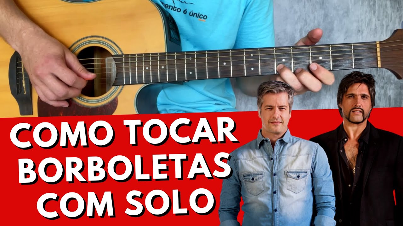 Como Tocar BORBOLETAS  - Com Solo Passo a Passo