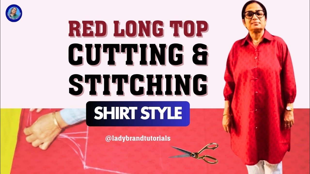Red Long Top Cutting and Stitching | Shirt Style Long Top | লম্বা সার্ট টপ কাটিং ও সেলাই টিউটোরিয়াল