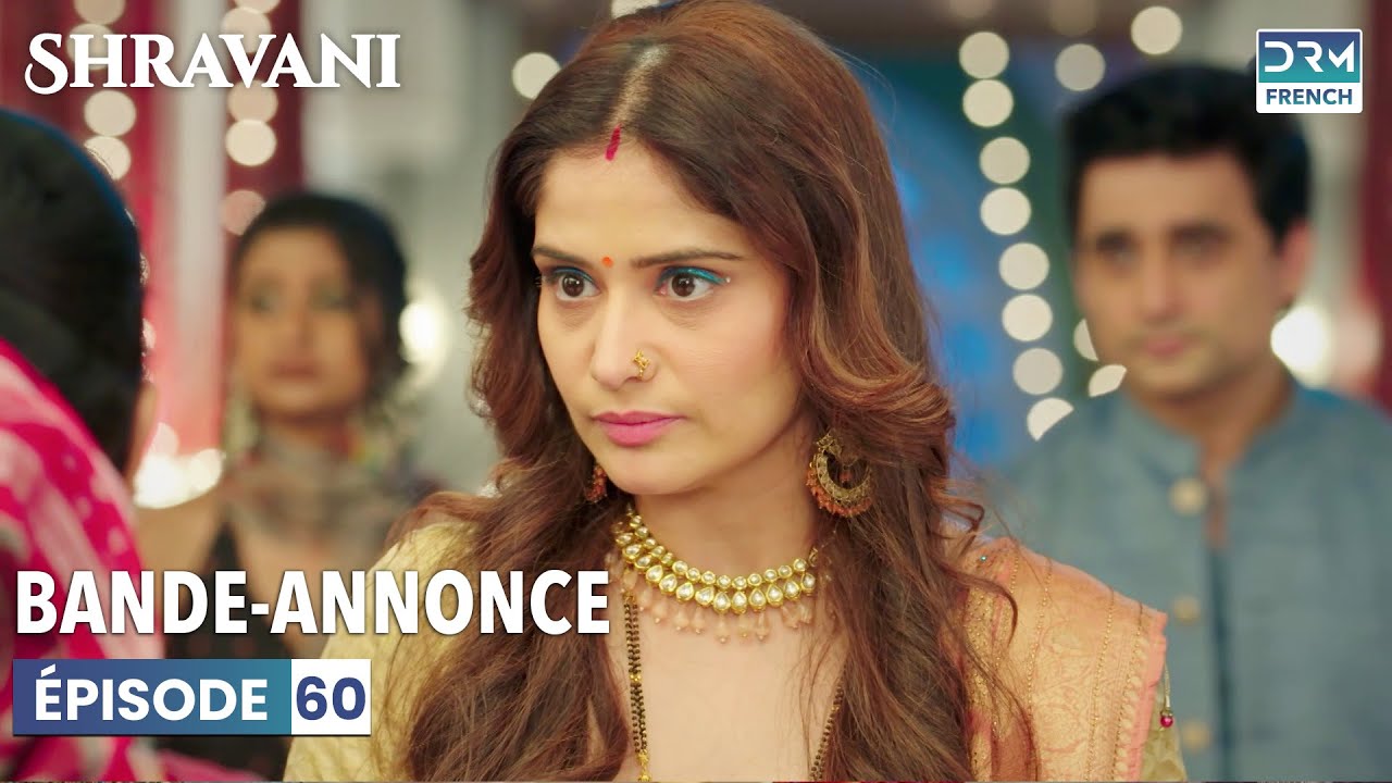 Shravani en français | Épisode 60 | Bande-annonce | DC2L