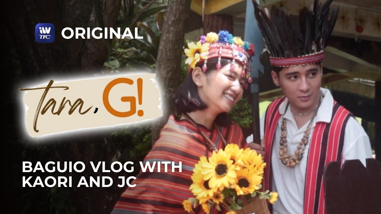 Tara, G! Vlog Wars with Kaori and JC! | iWantTFC Original Series