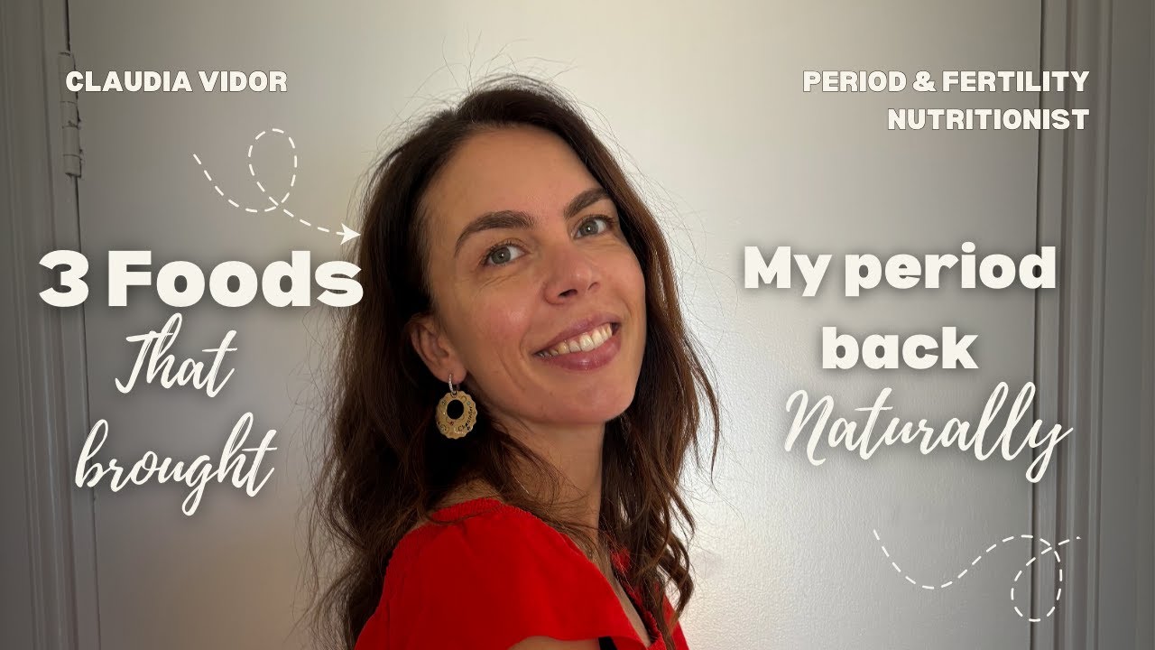3 Foods That Brought My Period Back Naturally