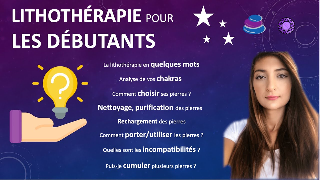 ❁ ✶ La Lithothérapie Pour Les Débutants  ✶ ❁ Vidéo Complète