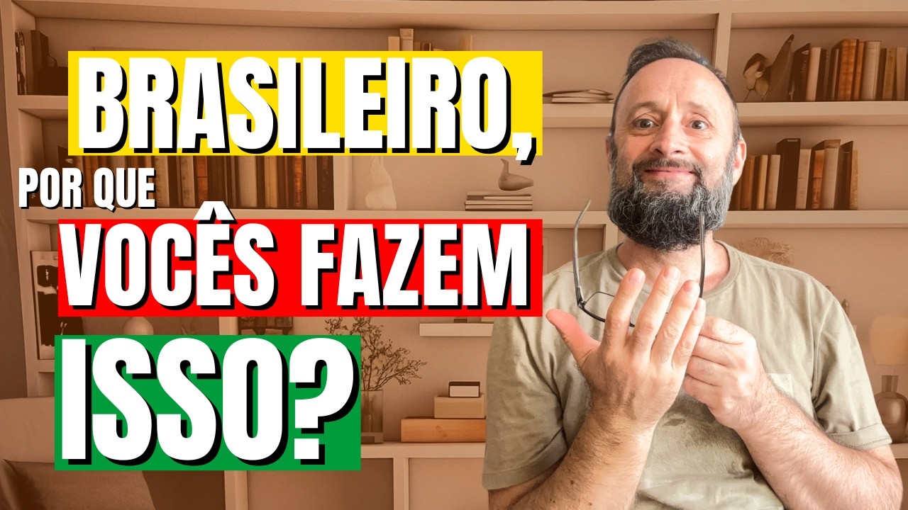 COISAS QUE TODO BRASILEIRO FAZ E UM GRINGO ACHA ESTRANHO