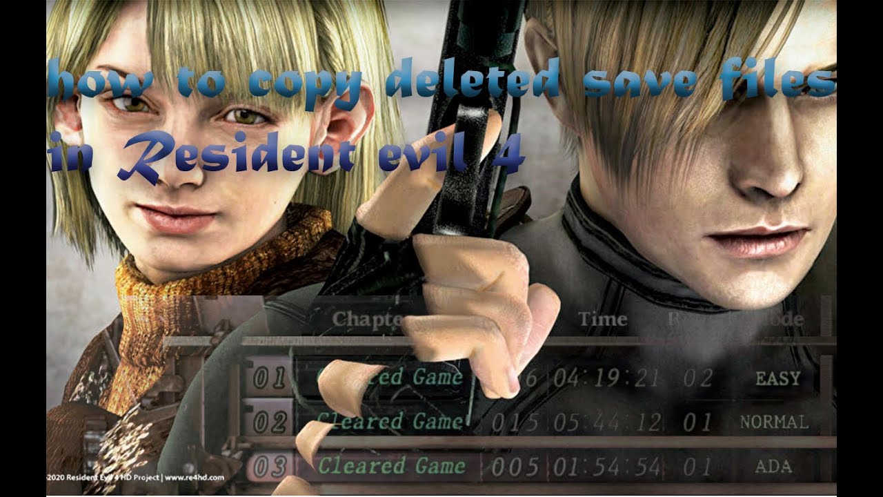 how to copy  deleted save load files in resident evil 4 ultimate hd edition