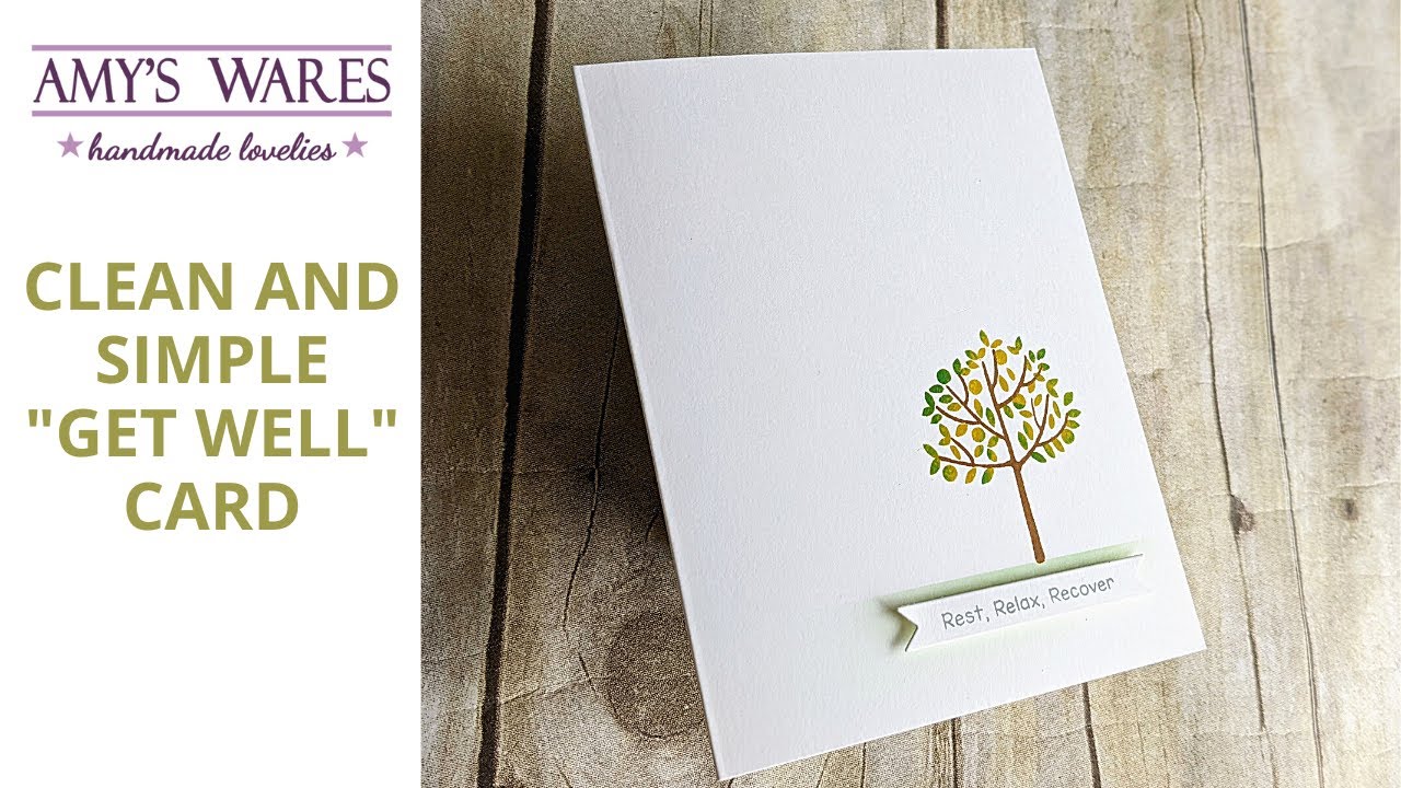 Clean and simple Get Well Card. Easy stamping and single layer!